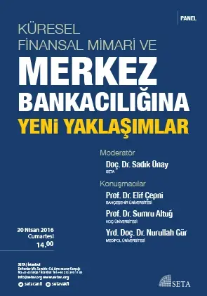 Küresel Finansal Mimari ve Merkez Bankacılığına Yeni Yaklaşımlar