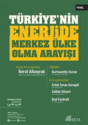 Türkiye’nin Enerjide Merkez Ülke Olma Arayışı