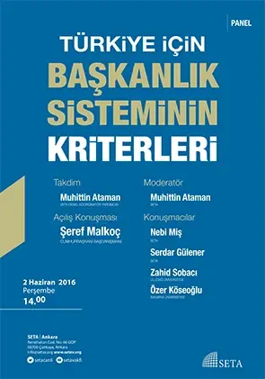 Türkiye İçin Başkanlık Sisteminin Kriterleri