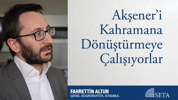 Akşener’i Kahramana Dönüştürmeye Çalışıyorlar