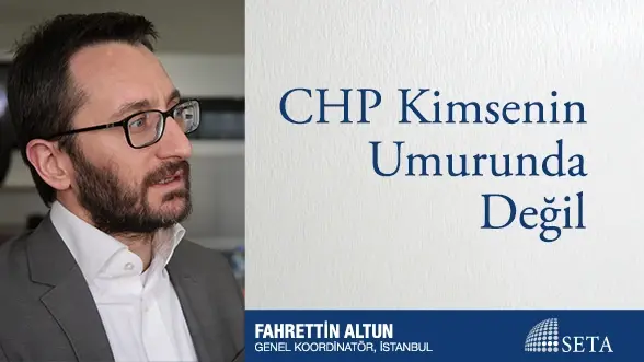 CHP Kimsenin Umurunda Değil