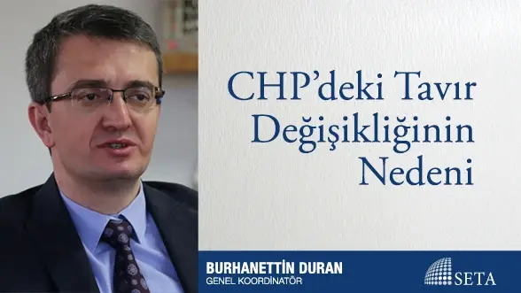 CHP’deki Tavır Değişikliğinin Nedeni