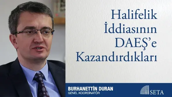 Halifelik İddiasının DAEŞ’e Kazandırdıkları