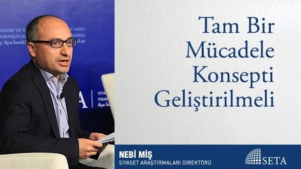 Tam Bir Mücadele Konsepti Geliştirilmeli