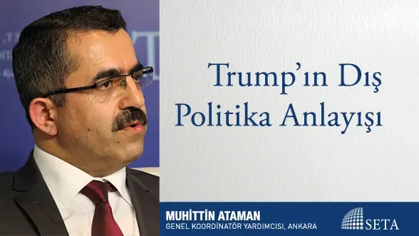 Trump’ın Dış Politika Anlayışı
