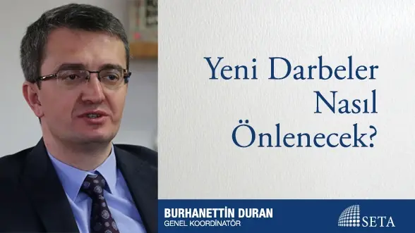 Yeni Darbeler Nasıl Önlenecek?