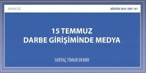 Analiz: 15 Temmuz Darbe Girişiminde Medya