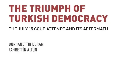 SETA’dan 15 Temmuz Kitabı: The Triumph of Turkish Democracy