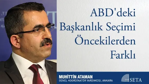 ABD’deki Başkanlık Seçimi Öncekilerden Farklı