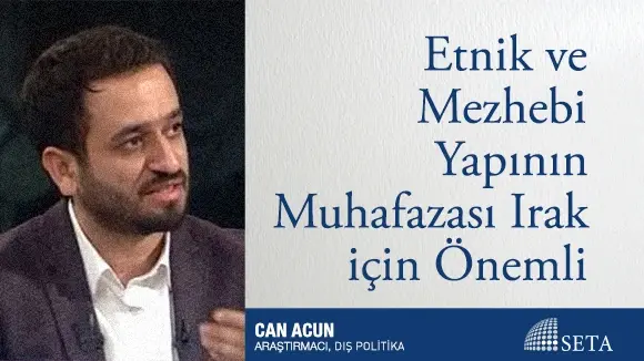 Etnik ve Mezhebi Yapının Muhafazası Irak için Önemli