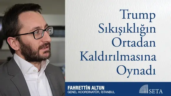 Trump Sıkışıklığın Ortadan Kaldırılmasına Oynadı