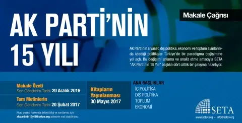 Makale Çağrısı: AK Parti’nin 15 Yılı
