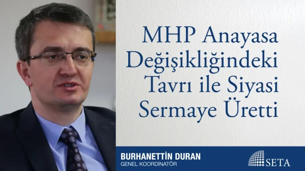 MHP Anayasa Değişikliğindeki Tavrı ile Siyasi Sermaye Üretti