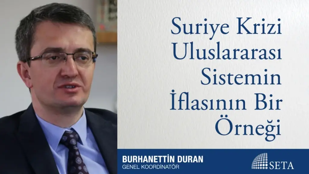 Suriye Krizi Uluslararası Sistemin İflasının Bir Örneği