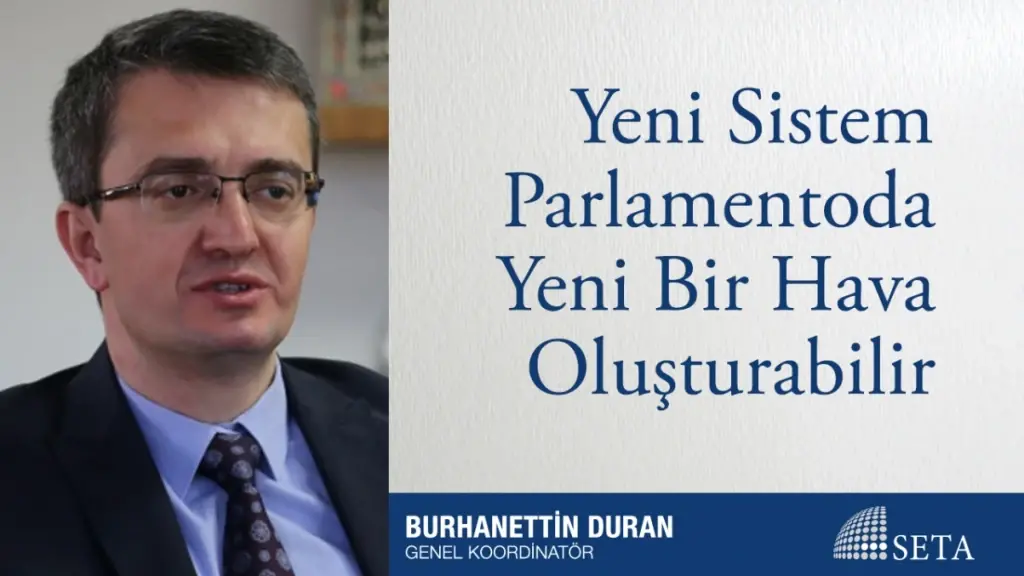 Yeni Sistem Parlamentoda Yeni Bir Hava Oluşturabilir