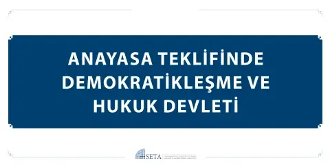 Anayasa Teklifinde Demokratikleşme ve Hukuk Devleti