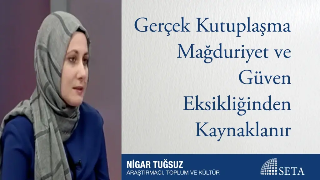 Gerçek Kutuplaşma Mağduriyet ve Güven Eksikliğinden Kaynaklanır