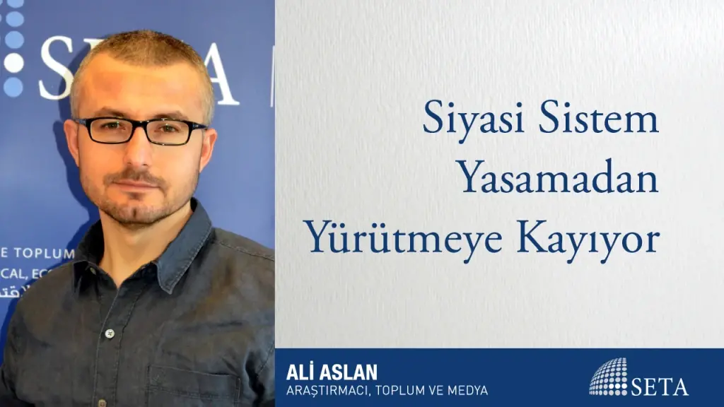 Siyasi Sistem Yasamadan Yürütmeye Kayıyor