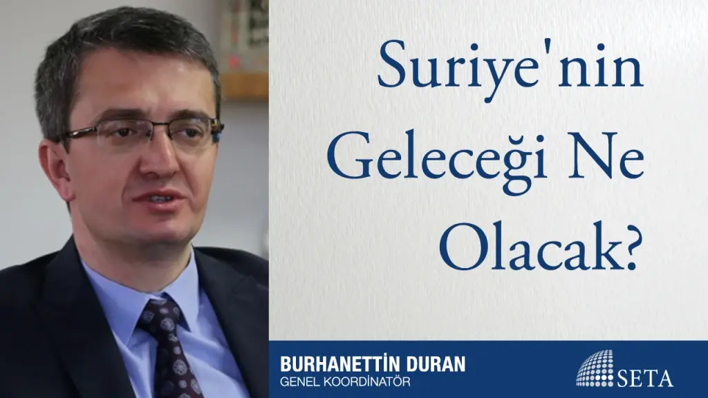 Suriye’nin Geleceği Ne Olacak?