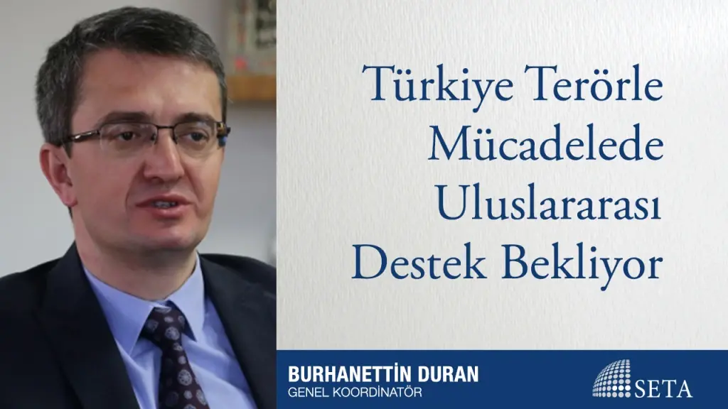 Türkiye Terörle Mücadelede Uluslararası Destek Bekliyor