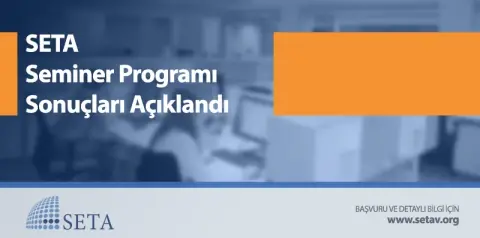 SETA 2019 Bahar Dönemi Ankara Seminer Sonuçları Açıklandı