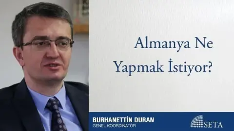 Almanya Ne Yapmak İstiyor?