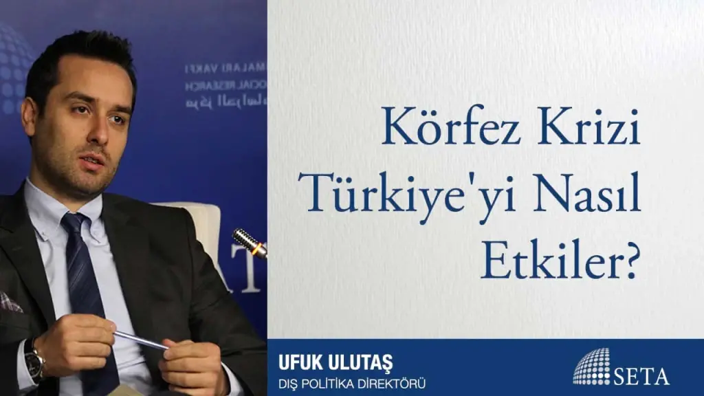 Körfez Krizi Türkiye’yi Nasıl Etkiler?