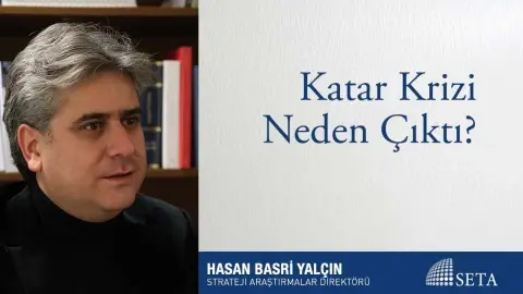 Katar Krizi Neden Çıktı?