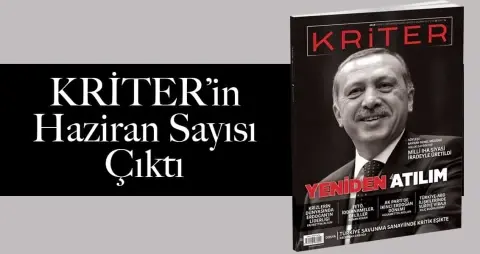 Kriter Dergisinin Haziran Sayısı Çıktı