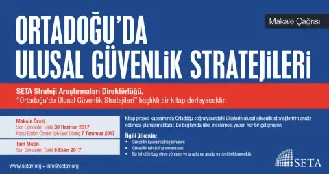 Makale Çağrısı: Ortadoğu’da Ulusal Güvenlik Stratejileri