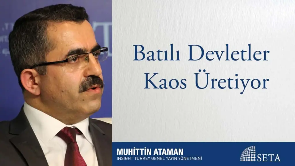 Batılı Devletler Kaos Üretiyor
