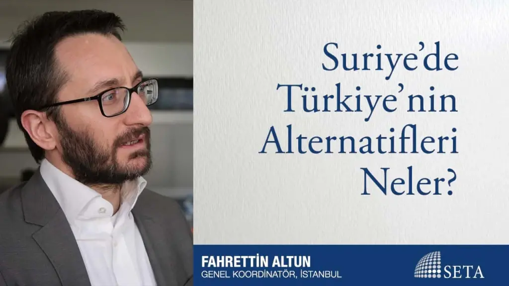 Suriye’de Türkiye’nin Alternatifleri Neler?
