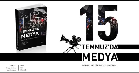 Medya 15 Temmuz’da Nasıl Bir Sınav Verdi?