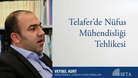 Telafer’de Nüfus Mühendisliği Tehlikesi