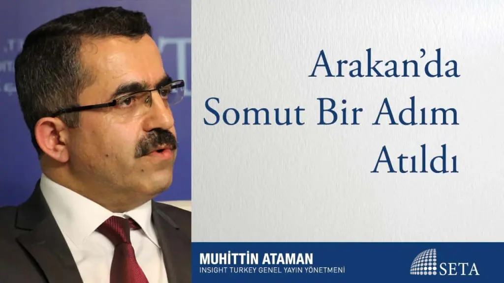 Arakan’da Somut Bir Adım Atıldı