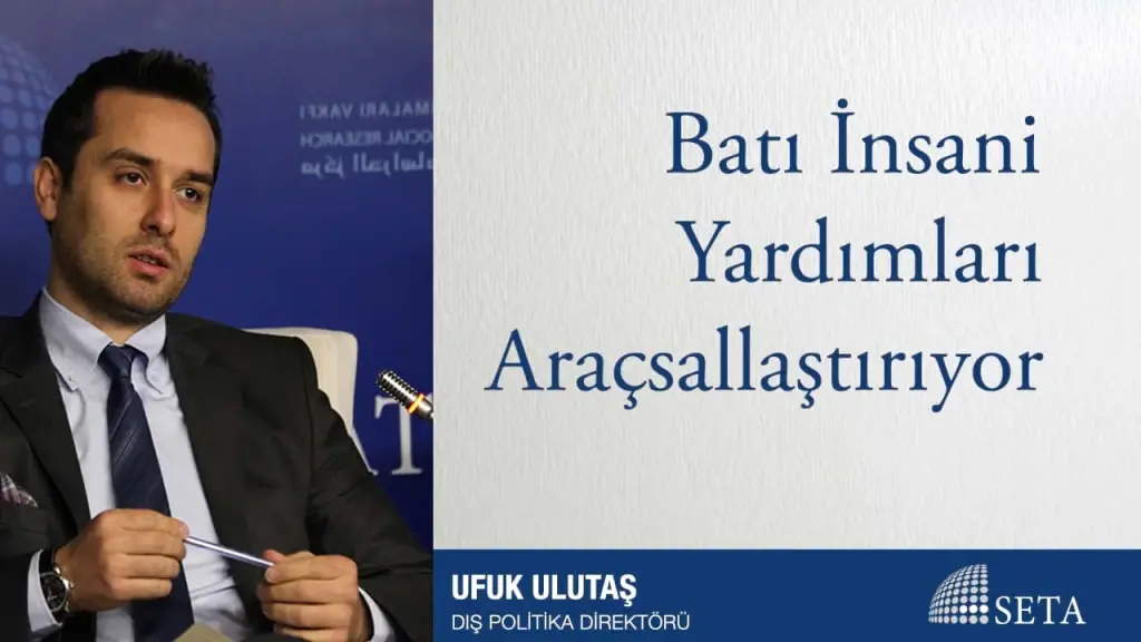 Batı İnsani Yardımları Araçsallaştırıyor