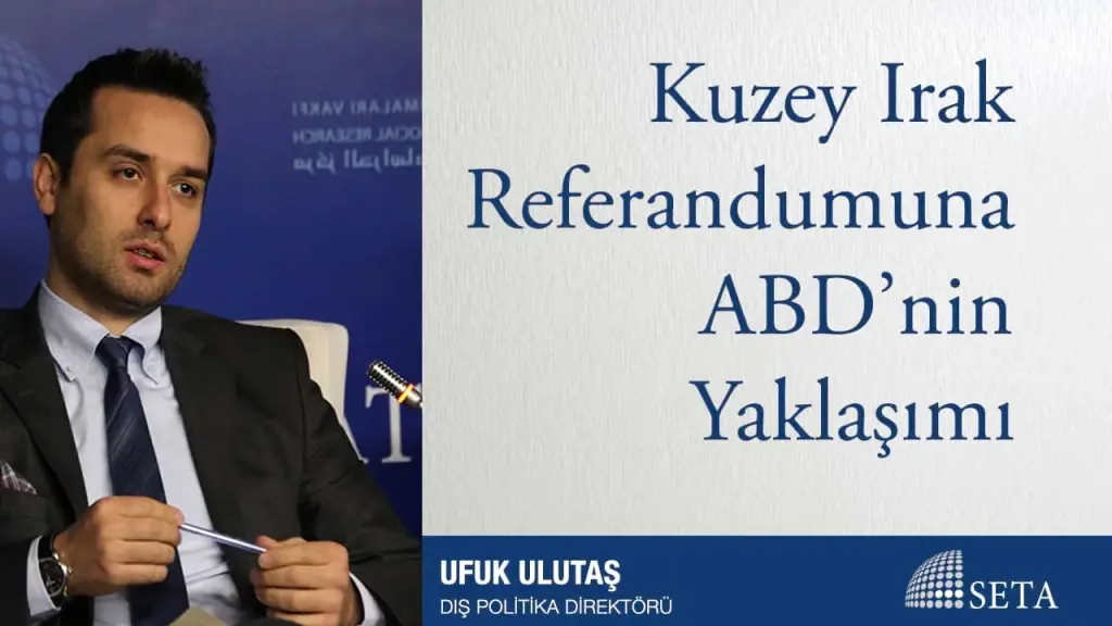 Kuzey Irak Referandumuna ABD’nin Yaklaşımı