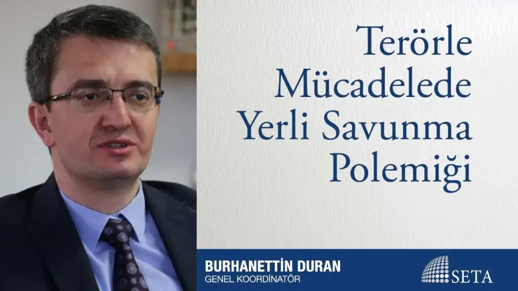 Terörle Mücadelede Yerli Savunma Polemiği