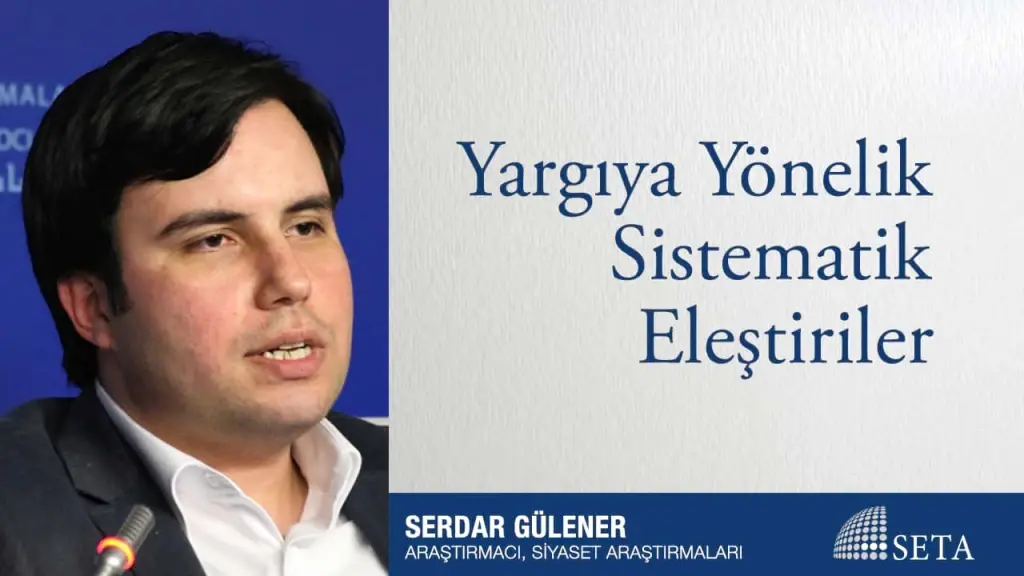 Yargıya Yönelik Sistematik Eleştiriler