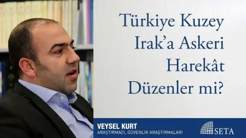 Türkiye Kuzey Irak’a Askeri Harekât Düzenler mi?