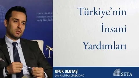 Türkiye’nin İnsani Yardımları