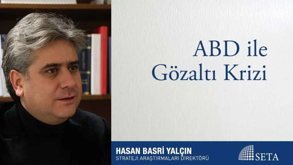 ABD ile Gözaltı Krizi