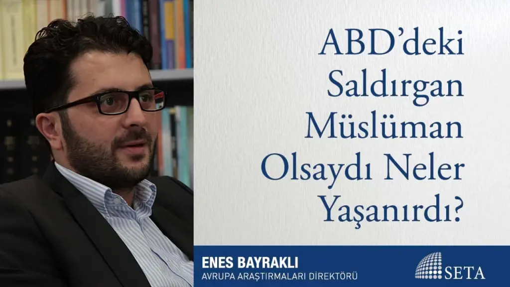 ABD’deki Saldırgan Müslüman Olsaydı Neler Yaşanırdı?