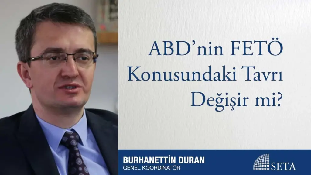ABD’nin FETÖ Konusundaki Tavrı Değişir mi?