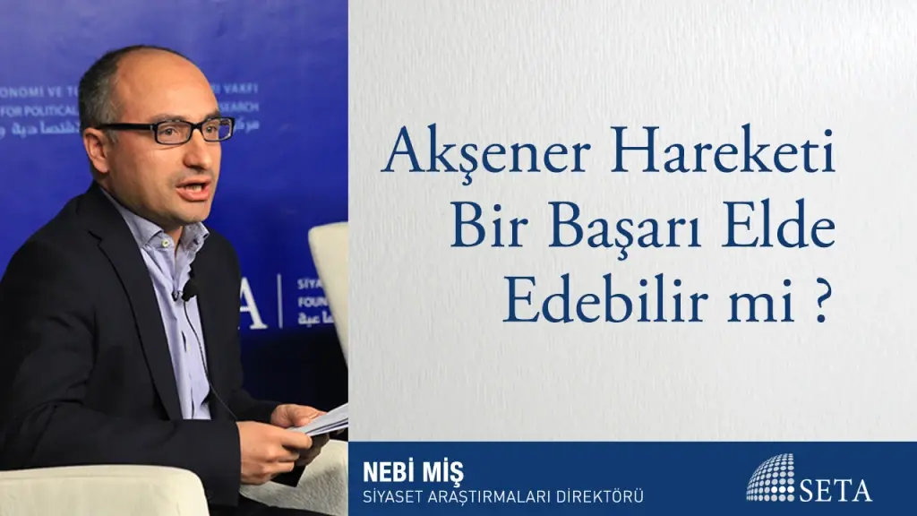 Akşener Hareketi Bir Başarı Elde Edebilir mi?