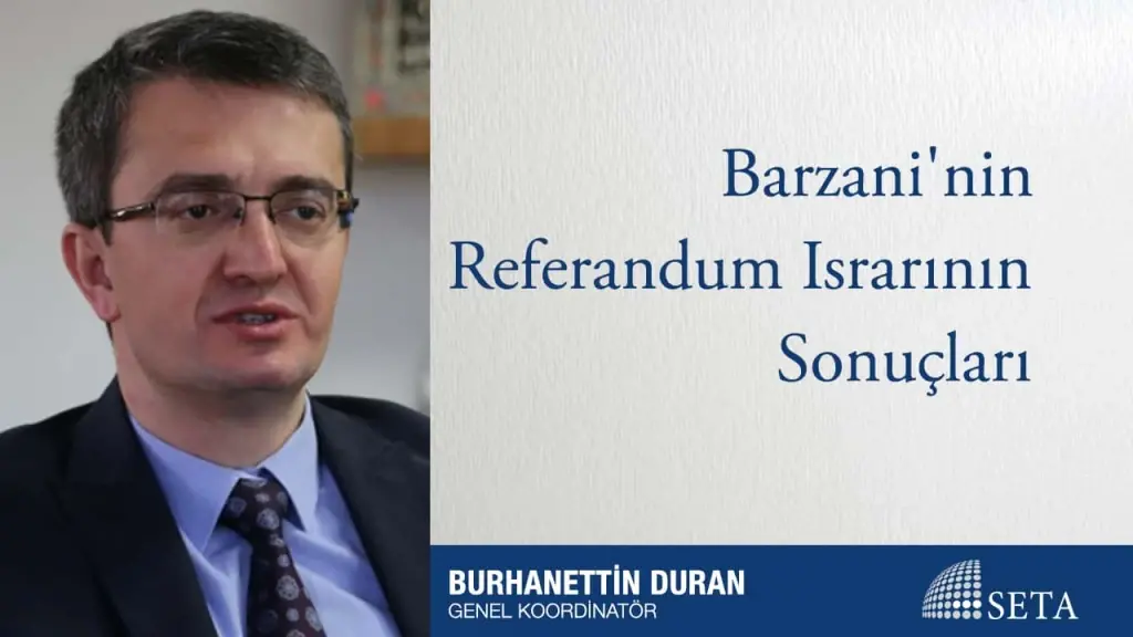 Barzani’nin Referandum Israrının Sonuçları
