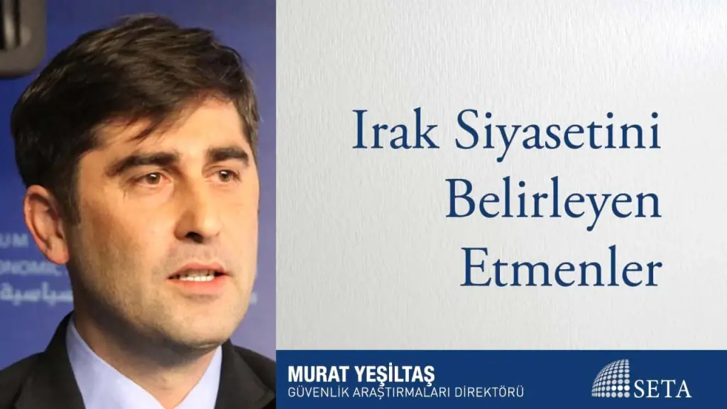 Irak Siyasetini Belirleyen Etmenler