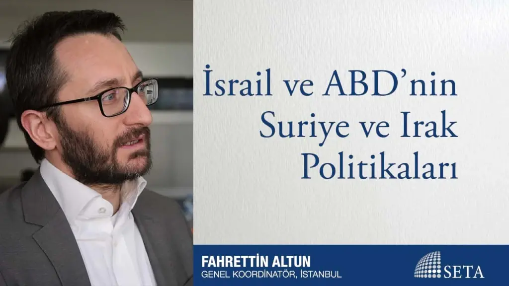 İsrail ve ABD’nin Suriye ve Irak Politikaları