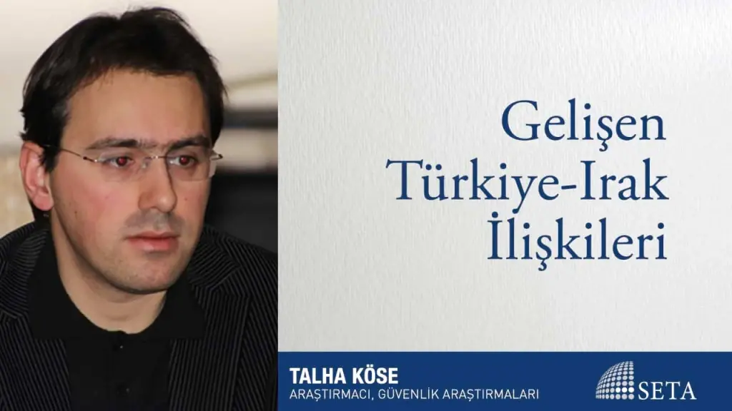 Gelişen Türkiye-Irak İlişkileri