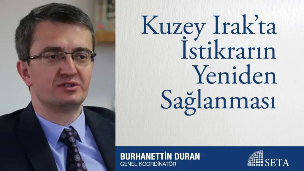 Kuzey Irak’ta İstikrarın Yeniden Sağlanması